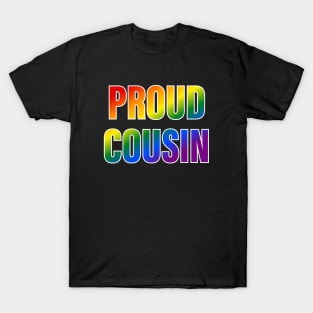 Rainbow Proud Cousin LGBTQ Pride T-Shirt